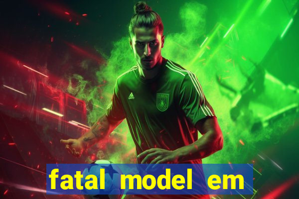 fatal model em porto nacional